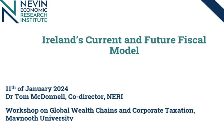 Irelands Current and Future Fiscal Model presentation