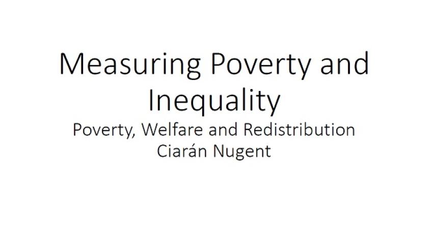 Measuring Poverty and Inequality