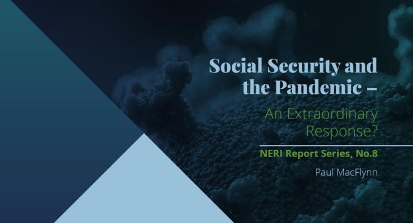 NERI Report Series no 8 - Social Security and the Pandemic